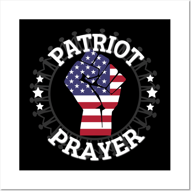 Patriot Prayer - 2020 - Patriot day Wall Art by OrionBlue